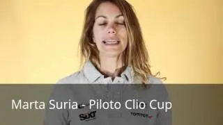 Marta Suria, Campeona de la Mini Challenge 2011 y Piloto de la Clio Cup 2012 nos envia un saludo.