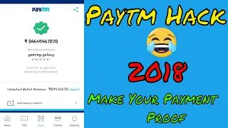 PayTm Wallet New Hack Tricks Of 2018 With 100% Working [Must Watch]