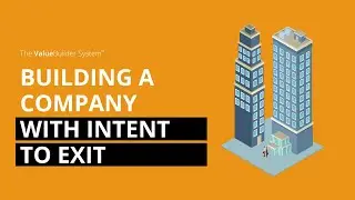 Building a Company With Intent to Exit