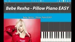 Bebe Rexha - Pillow Piano Tutorial EASY (Piano Cover) With Keylabels