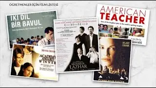 ÖĞRETMENLER İÇİN FİLM LİSTESİ ve TANITIMLARI
