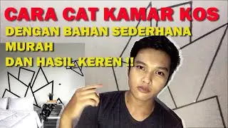 #TUTORIAL CAT KAMAR KOS COWOK DENGAN BAHAN MURAH & SIMPE TAPI HASILNYA KEREN, HOW TO PAINT YOUR WALL