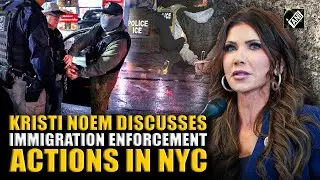 DHS Kristi Noem outlines federal immigration enforcement efforts in New York