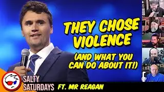 The Charlie Kirk Assassination (& Why It Will Kill Hollywood) ft. Mr. Reagan | Salty Saturday