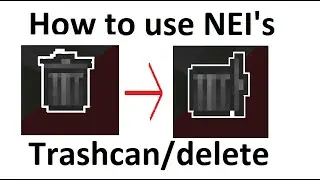 [Quick/Easy] How to use NEI's (Not Enough Items) mod trashcan delete function