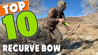 Best Recurve Bow In 2024 - Top 10 New Recurve Bows Review
