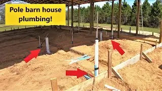 Pole barn house build #7 Plumbing install #285