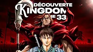 🔥 D&eacute;couverte KINGDOM TOME 33 - 🧱 Shin vs Houken : l&rsquo;&eacute;lite de Zhao entre en sc&egrave;ne !