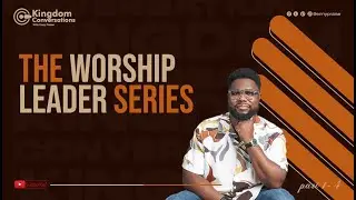 Enny Praise | PHASE II Part 2 - Stakeholders in Worship Ministry | 4 Phases of a Worship Leader