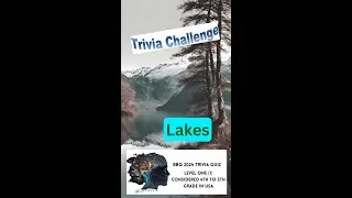 Quiz 1.22 Lakes Trivia Quiz 4th /5th Grade #bbq2024 #triviatime #dailychallenge #lakes #trivia