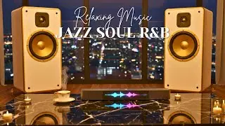 Smooth Jazz & Soulful R&B Mix  Perfect Background for Work & Relaxation