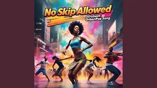 No Skip Allowed