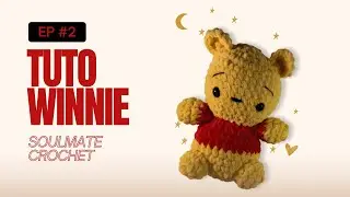 WINNIE FACILE TUTORIEL EN FRANÇAIS / FRENCH TUTORIAL WINNIE AMIGURUMI EASY