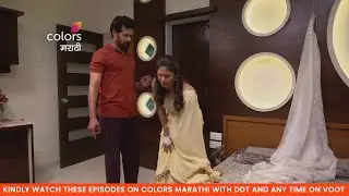 जीव माझा गुंतला - Jiv Maza Guntala Today Promo - Episode 215 - Colors Marathi