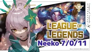 【 #LeagueOfLegends 】 ニーコ（Neeko）SUP K/D/A 7/0/11 25,827ﾀﾞﾒｰｼﾞ #ニーコ #sup #lol