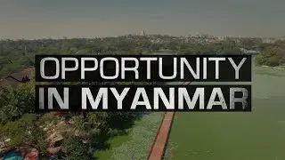 Opportunity in Myanmar