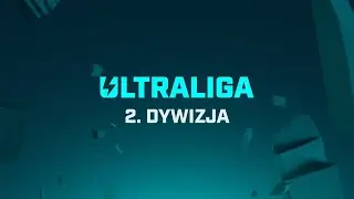 Ultraliga 2. Dywizja | ⛈️ | GRP vs MAR | BO5 | playoffy
