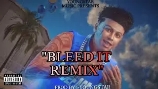 Youngstar X blueface - BLEED IT REMIX (official lyrical video)