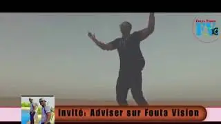 Emission Fouta vision avec Adviser pr&eacute;senter par boups sam