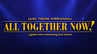 All Together Now!: A Global Event Celebrating Local Theatre Promo - P3 Theatre Company&ndash;Deborah Robin