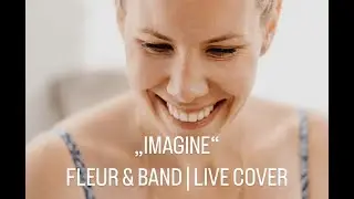 Imagine (John Lennon) | Live Cover NDR Info | Fleur & Band 2022