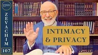 Intimacy with God | Daf Yomi ZEVACHIM 107 Matmonim by Rabbi Lapin