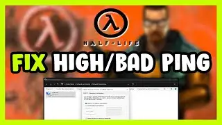How to FIX Half-Life High/Bad Ping & Packet Loss!