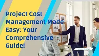 The ABCs of Project Cost Management: Key Concepts for Success.