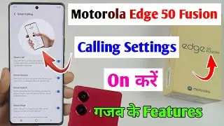 motorola edge 50 fusion call settings / moto edge 50 fusion calling features