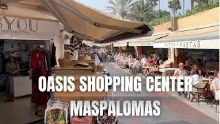 Oasis Shopping Center, Maspalomas, Meloneras, Gran Canaria