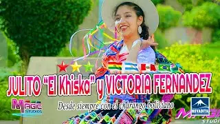 JULITO El Khiska y VICTORIA FERNANDEZ - Hay chiquitay TINKU [OFICIAL 2019] NEVADITA PRODUCCIONES✔