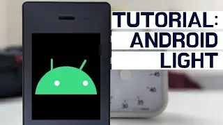 Учебное пособие: Android для Light Phone 2