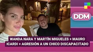 Wanda Nara y Martín Migueles + Mauro Icardi #DDM | Programa completo (29/12/25)