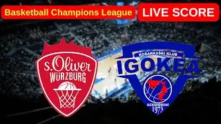 🔴 s.Oliver W&uuml;rzburg vs Igokea m:tel | LIVE Basketball Champions League | Live Score Update