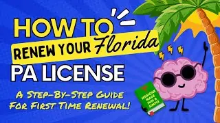 THIS IS HOW YOU CAN RENEW Your Florida Physician Assistant License: Step-by-Step Guide