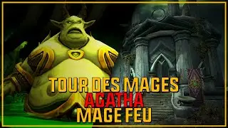 Agatha - POV Mage Feu - Tour des mages - 9.1.5