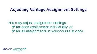 SAGE Vantage: Adjusting Assignment Settings