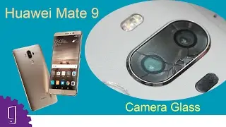 Руководство по ремонту стекла камеры Huawei Mate 9
