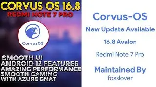 Corvus OS 16.8 + Ryzen Kernel | Amazing Performance 🔥 | Redmi Note 7 Pro | Best Gaming ROM ? 😱