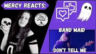 Mercy Reacts:  Don't  You Tell Me - Band Maid (LIVE) | amazing experience