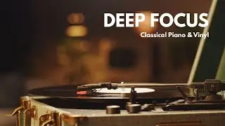 4K Classical Piano & Vinyl Crackle
