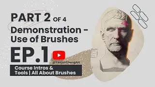 [ Portraiture Course ] EP1 - Part 2｜Use of Brushes - Demonstration