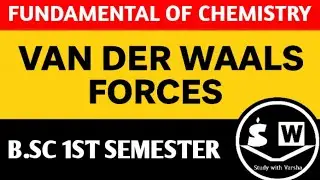 B.sc 1st sem Chemistry || Unit-1 {Topic -Vanderwall Force} by Study with Varsha 😊