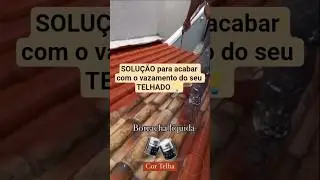 Como acabar com o vazamento do seu telhado! #solu&ccedil;&atilde;odeproblemas #dicadodia #shortsfeed #dicavaliosa
