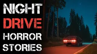 5 Creepy True NIGHT DRIVE Horror Stories