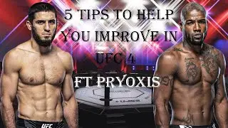 5 Tips To Help You Improve In UFC 4 With Pryoxis PT 2