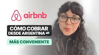 C&oacute;mo COBRAR en AIRBNB desde Argentina 2025 🇦🇷 | M&eacute;todo M&Aacute;S CONVENIENTE 💰