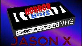 Jason X Review - Horror Bois Podcast