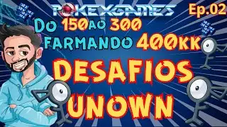 [PxG] Fizemos os DESAFIOS unown!! Até os 400KK's #02