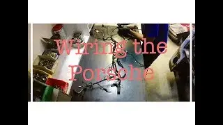 Porsche 911: WIRING THE PORSCHE #EP4